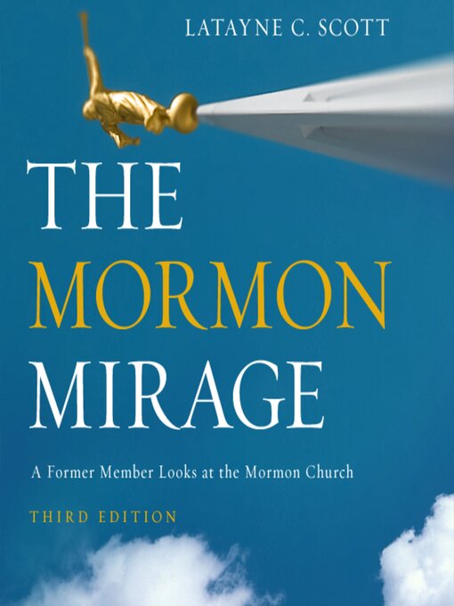 Title details for The Mormon Mirage by Latayne C. Scott - Wait list
